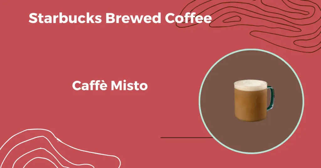 Starbucks Brewed Coffee – Menu, Types & Best Picks (UK 2025) 3 Starbucks Brewed Coffee