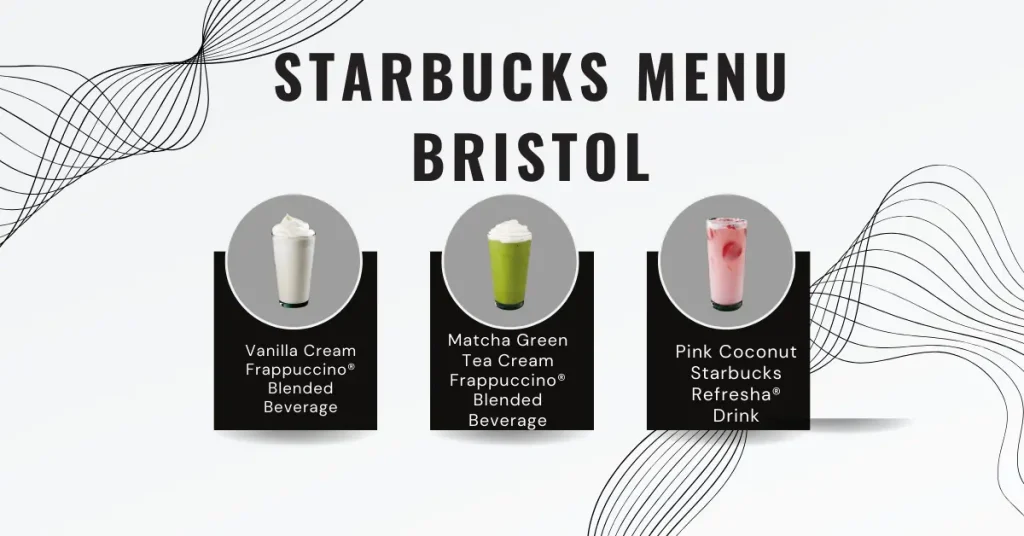 Starbucks Menu Bristol,uk 2024