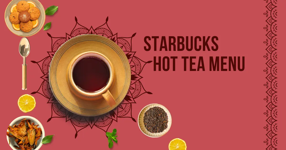 starbucks Hot tea Menu
